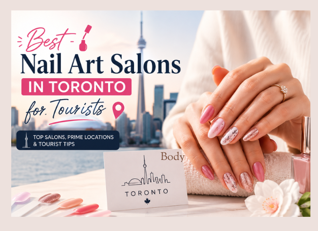 Best Nail Art Salons in Toronto for Tourists