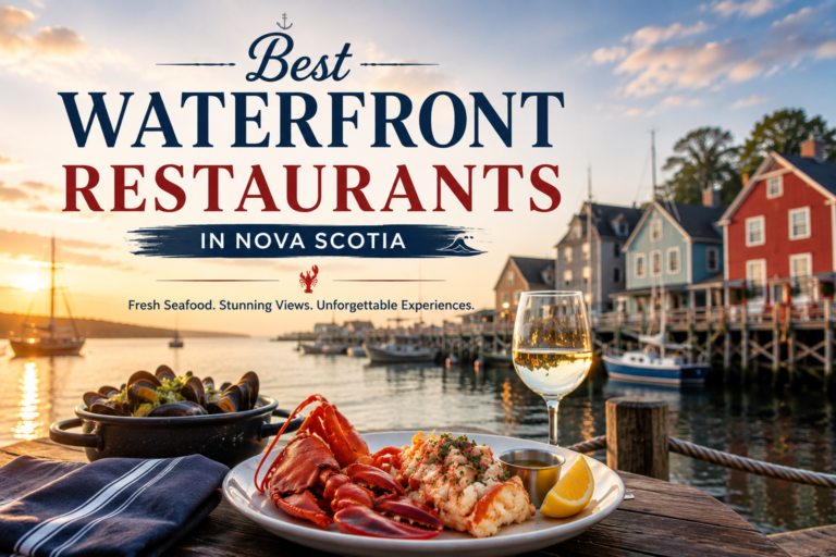 Best Waterfront Restaurants in Nova Scotia